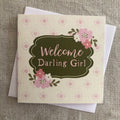 Petit Welcome Darling Girl Card