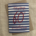 Blue Stripe 60th Birthday Card