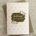 Welcome Darling Girl Card